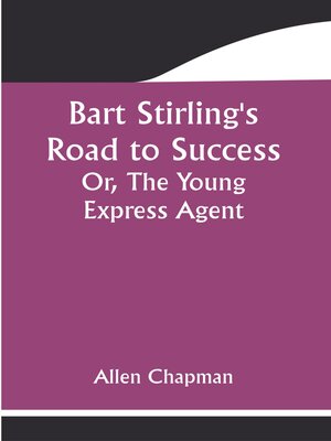 cover image of Bart Stirling's Road To Success